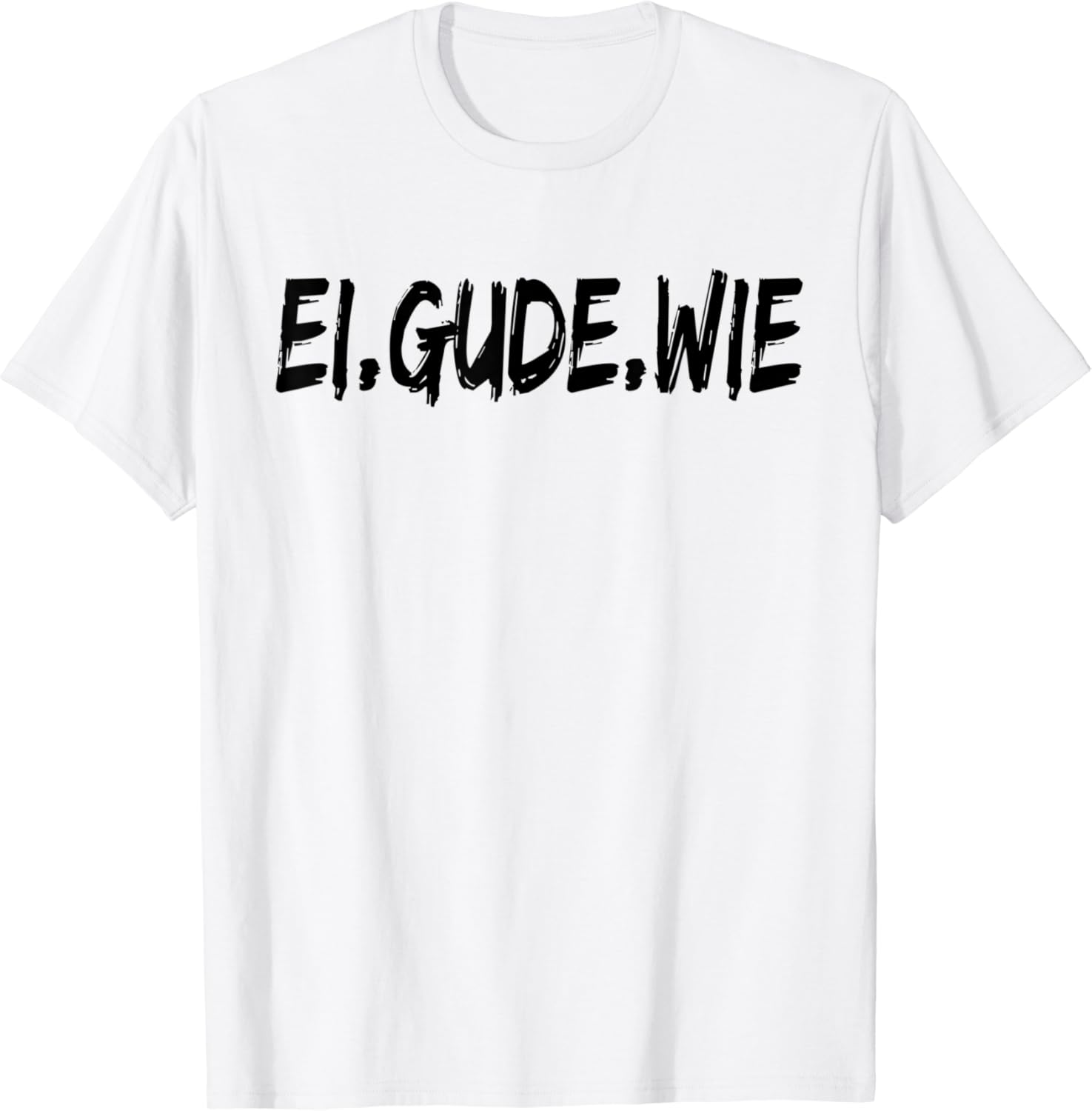 Ei gude wie tshirt Humor Spruch t shirt ei gude wie Tshirt Amazon.de Bekleidung
